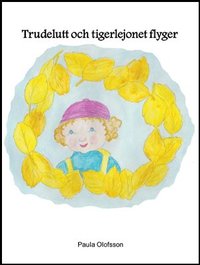 e-Bok Trudelutt och tigerlejonet flyger <br />                        Storpocket