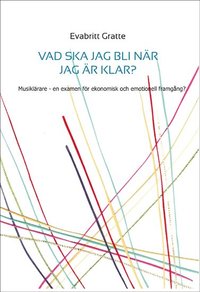 Vad ska jag bli nr jag blir klar?