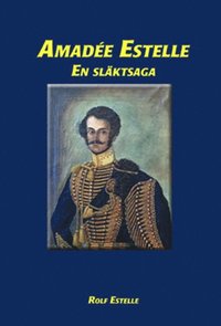 e-Bok Amadée Estelle  en släktsaga <br />                        Storpocket