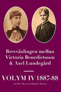 e-Bok Brevväxlingen mellan Victoria Benedictsson och Axel Lundegård. Vol. 4, 1887 88