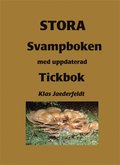 Stora svampboken : med uppdaterad Tickbok