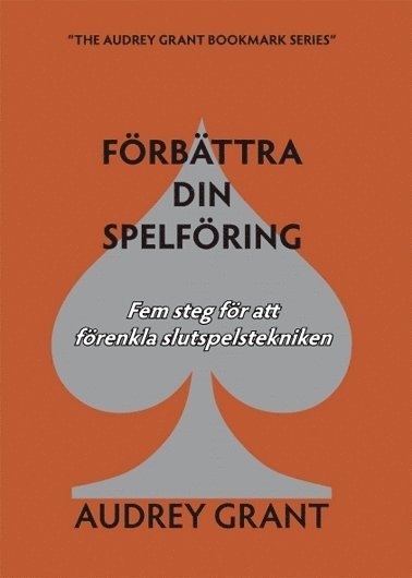 Audrey Grant Förbättra din spelföring