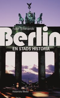 e-Bok Berlin en stads historia <br />                        E bok