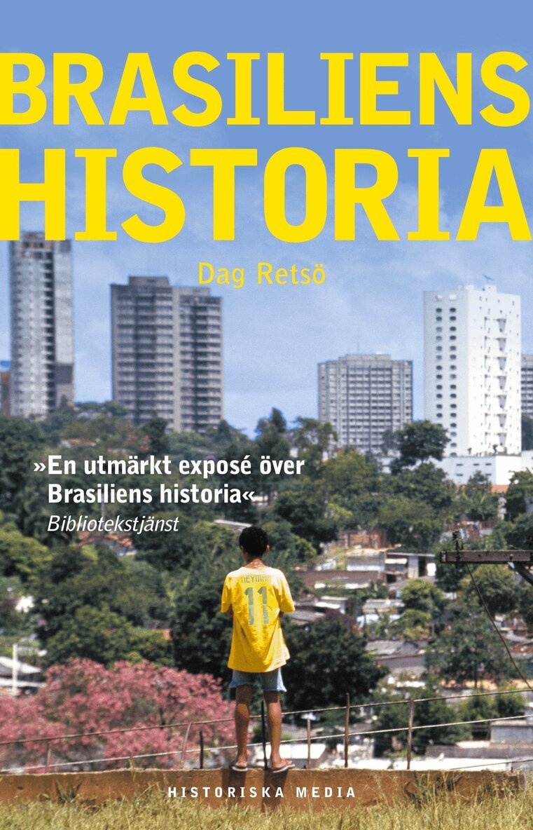 Dag Retsö - Brasiliens historia, E-bok