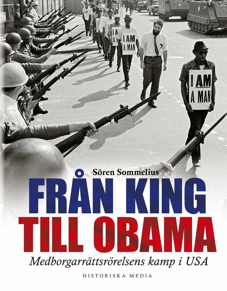 Sören Sommelius - Från King till Obama : medborgarrättsrörelsens kamp i USA, E-bok