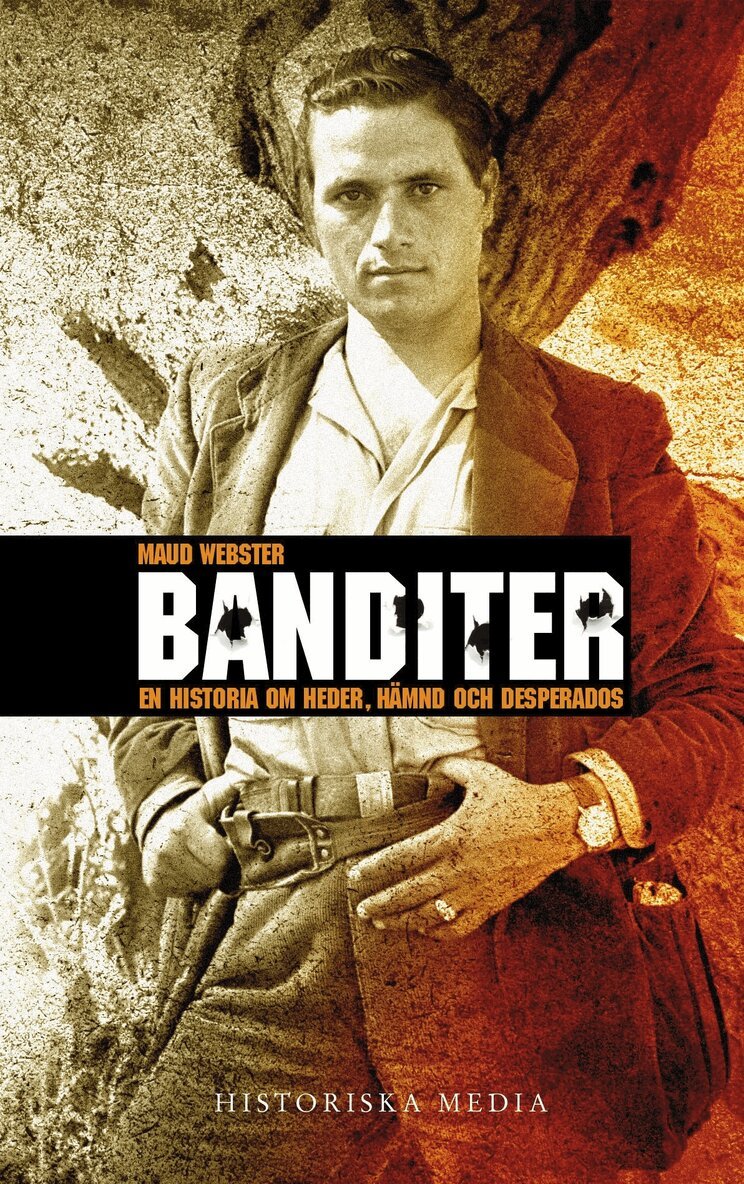 Maud Webster - Banditer : en historia om hämnd, heder och desperados, E-bok