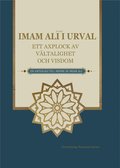 Imam Ali i Urval : ett axplock av vältalighet och visdom