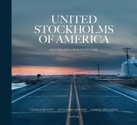 United Stockholms of America : Svenskarna som stannade