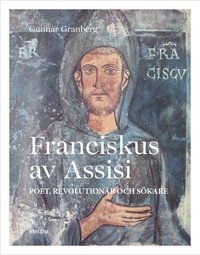 e-Bok Franciskus av Assisi  poet, revolutionär och sökare