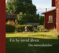 En by invid älven : om människotiden