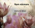 Kom n�rmare