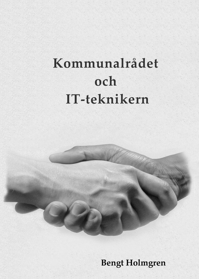 Bengt Holmgren - Kommunalrådet och IT-teknikern, Storpocket