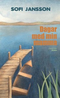 e-Bok Dagar med min mamma