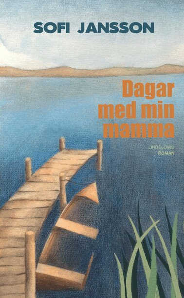 Sofi Jansson - Dagar med min mamma, Inbunden
