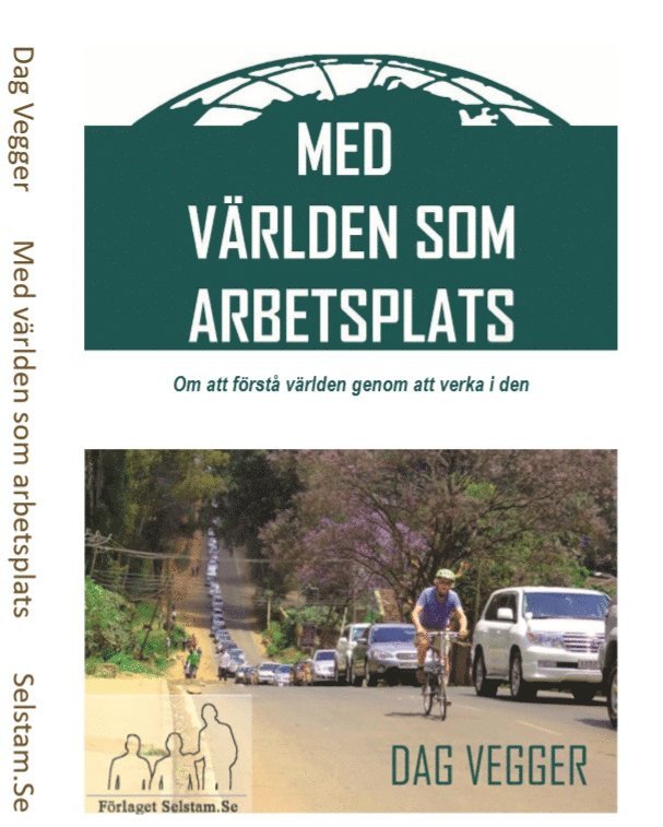 Dag Vegger - Med världen som arbetsplats, Häftad
