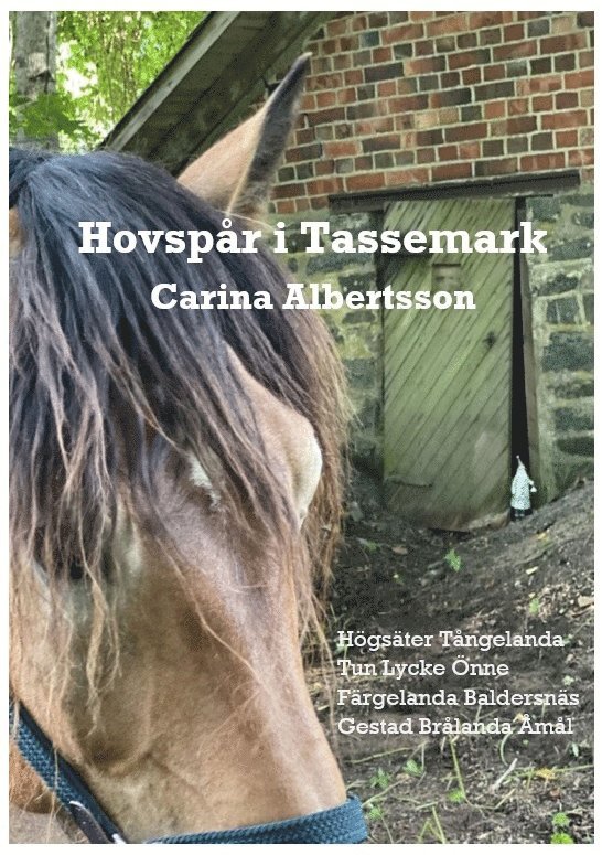 Carina Albertsson - Hovspår i Tassemark, Inbunden