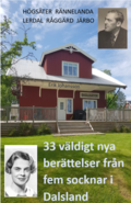 33 vldigt nya  berttelser frn 5 socknar i Dalsland