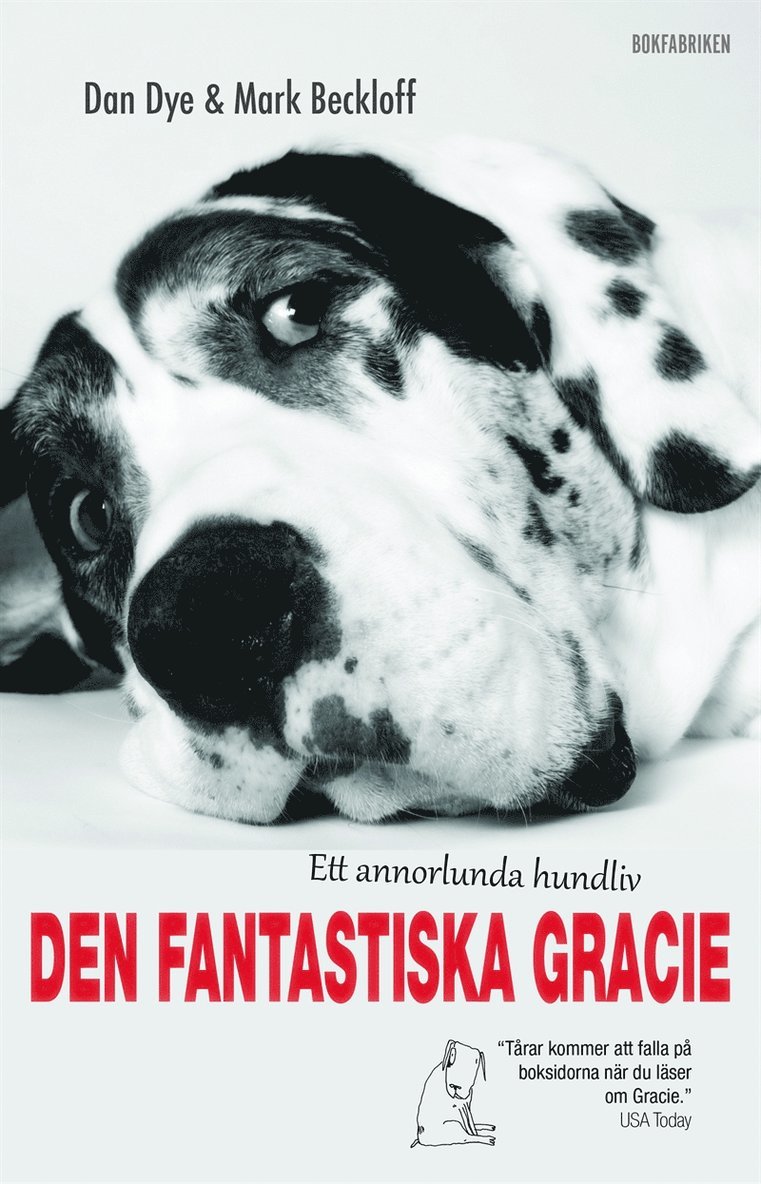 Dan Dye, Mark Beckloff - Den fantastiska Gracie : ett annorlunda hundliv, E-bok. Tillgänglighet: Lägg i varukorg