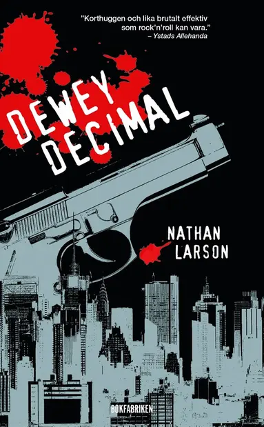 Nathan Larson - Dewey Decimal : en neurotisk hitman i ett sargat New York, E-bok