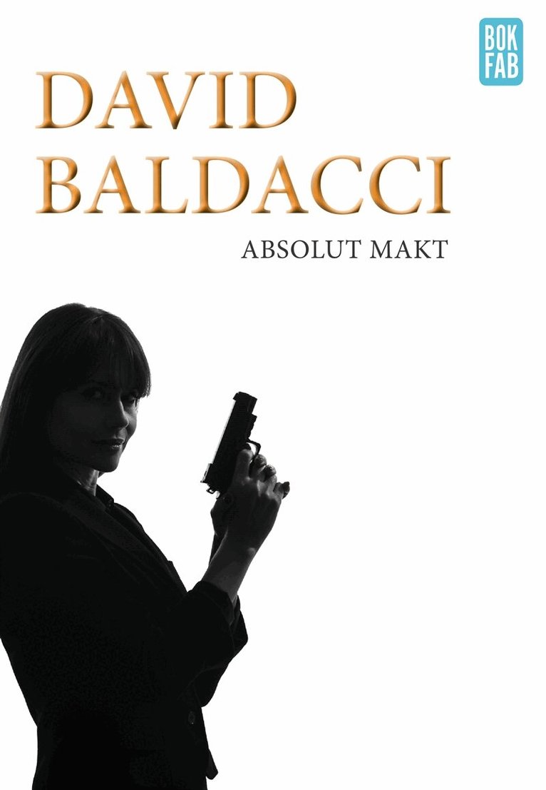 David Baldacci - Absolut makt, E-bok