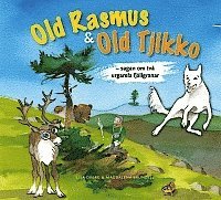 e-Bok Old Rasmus   Old Tjikko  sagan om två urgamla fjällgranar