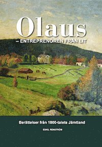 e-Bok Olaus  entreprenören från Lit  berättelser från 1800 talets Jämtland