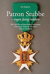 e-Bok Patron Stubbe  ingen fattig riddare  Nils Olof Näs och hans bröder, verksamma i Östersund, Sundsvall och större delen av Norrland