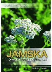 Berta Magnusson - Jamska : dikter & en uppsjö av ord, Häftad
