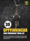 30 uppfinningar som förändrat våra liv