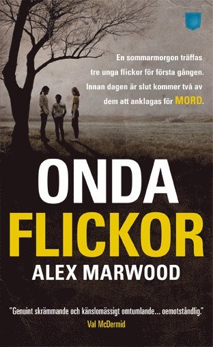 Alex Marwood - Onda flickor, Pocket. Tillgänglighet: Lägg i varukorg