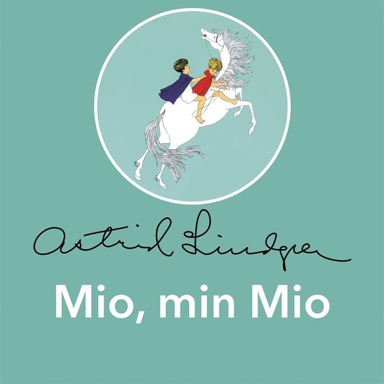 Astrid Lindgren - Mio, min Mio, Ljudbok