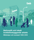 Nationellt och lokalt brottsförebyggande arbete : milstolpar och exempel 1993-2016