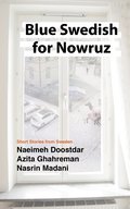 Blue Swedish for Nowruz : short stories from Sweden