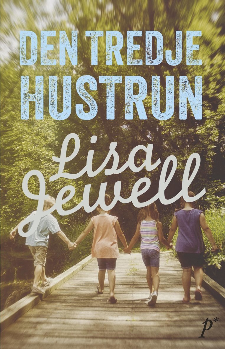 Lisa Jewell - Den tredje hustrun, Inbunden
