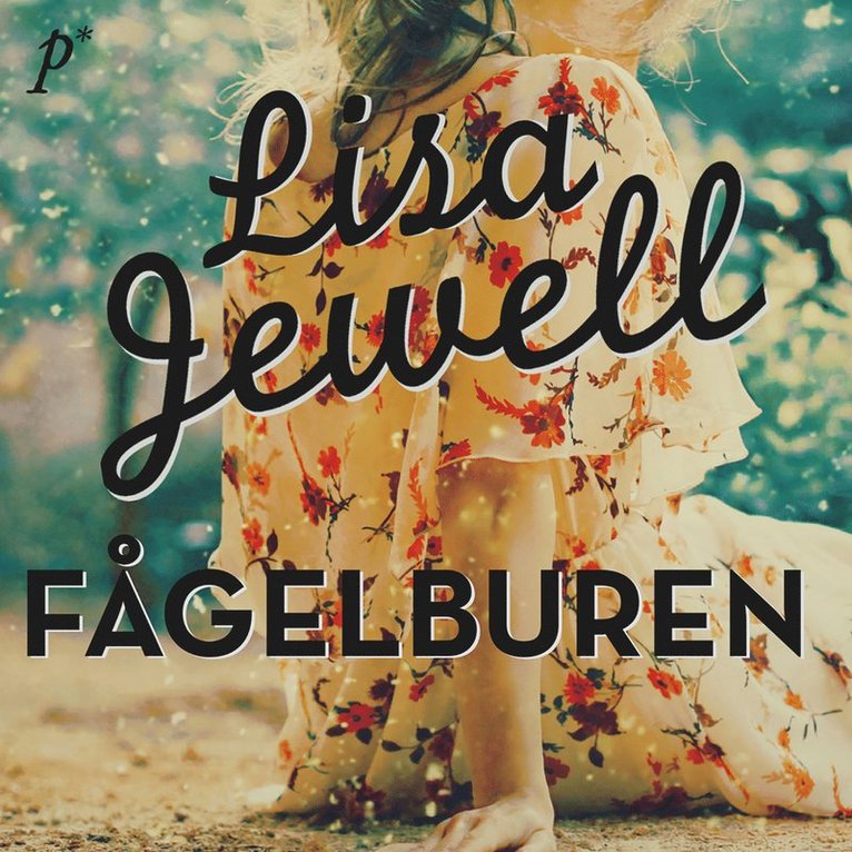 Lisa Jewell - Fågelburen, Ljudbok