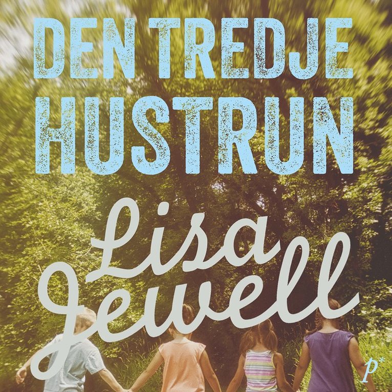 Lisa Jewell - Den tredje hustrun, Ljudbok