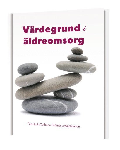 Öie Umb Carlsson, Barbro Wadensten - Värdegrund i äldreomsorg, Kartonnage