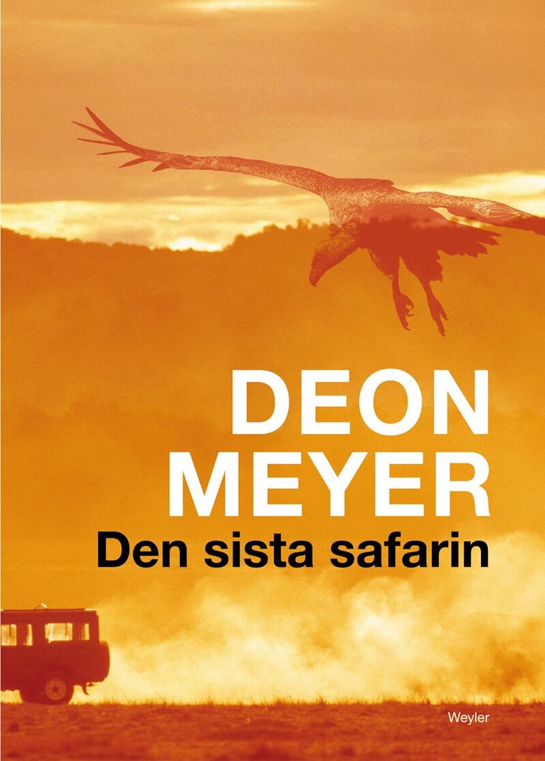 Deon Meyer - Den sista safarin, E-bok