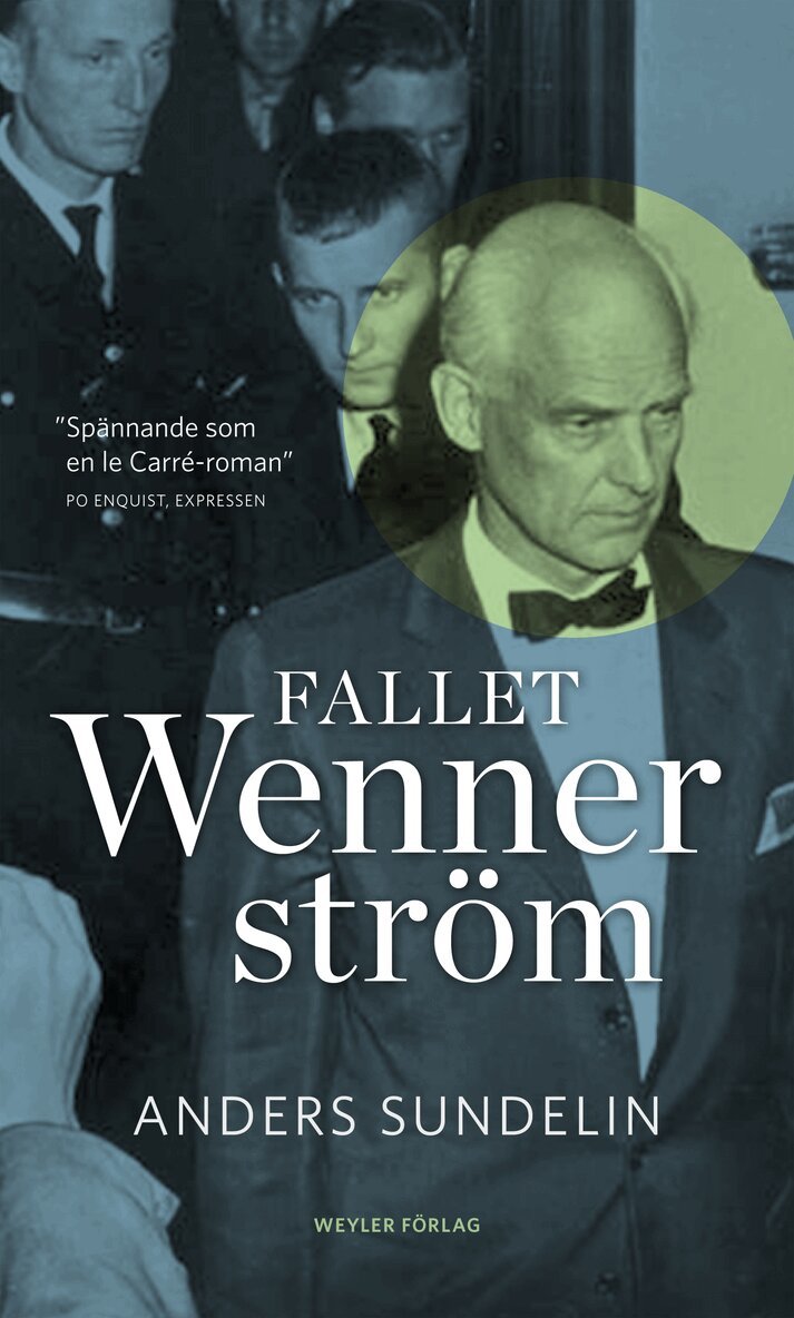 Anders Sundelin - Fallet Wennerström, E-bok