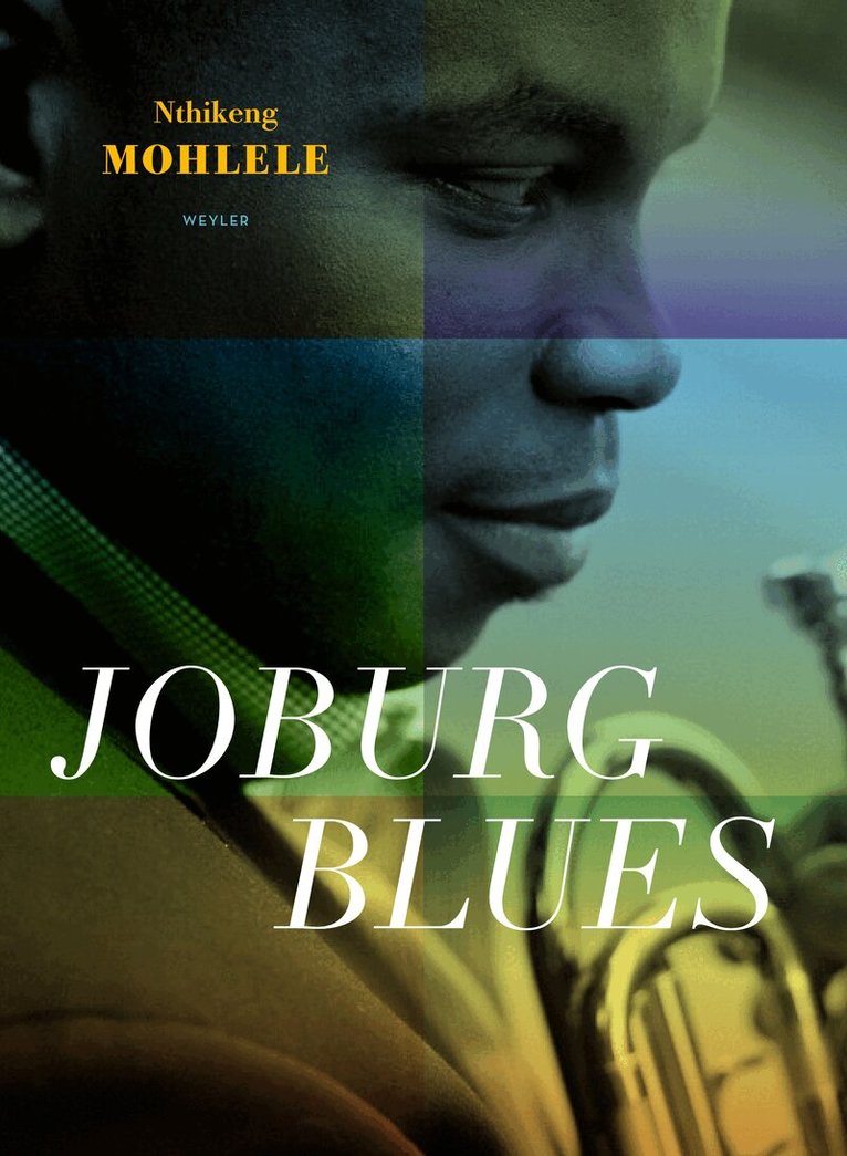 Nthikeng Mohlele - Joburg Blues, E-bok