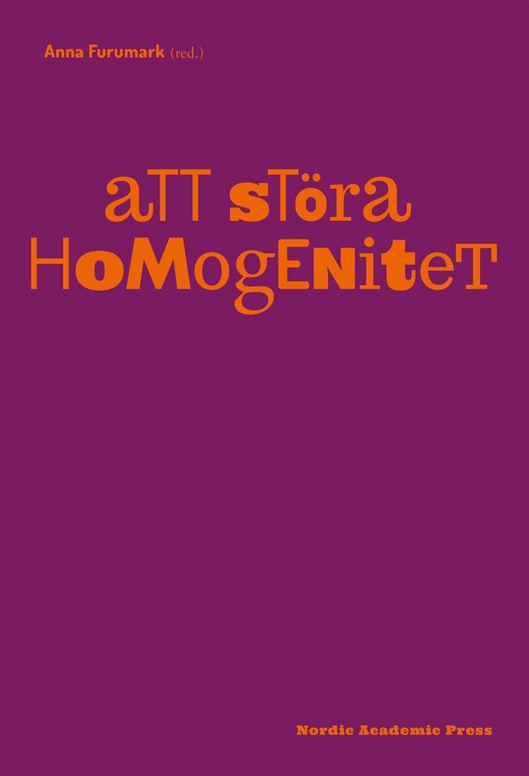 Anna Furumark - Att störa homogenitet, E-bok
