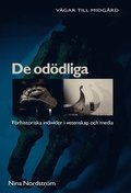 De oddliga : frhistoriska individer i vetenskap och media