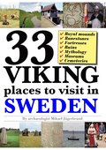 33 Viking places to visit in Sweden ? Guidebook to the best ruins and museums