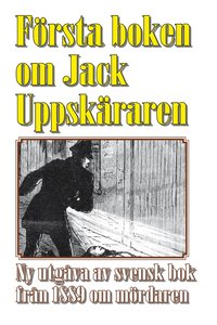 e-Bok Jack uppsprättaren  världens första bok om seriemördaren Jack the Ripper