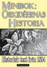 e-Bok Minibok Orkidéernas historia 1894 <br />                        E bok