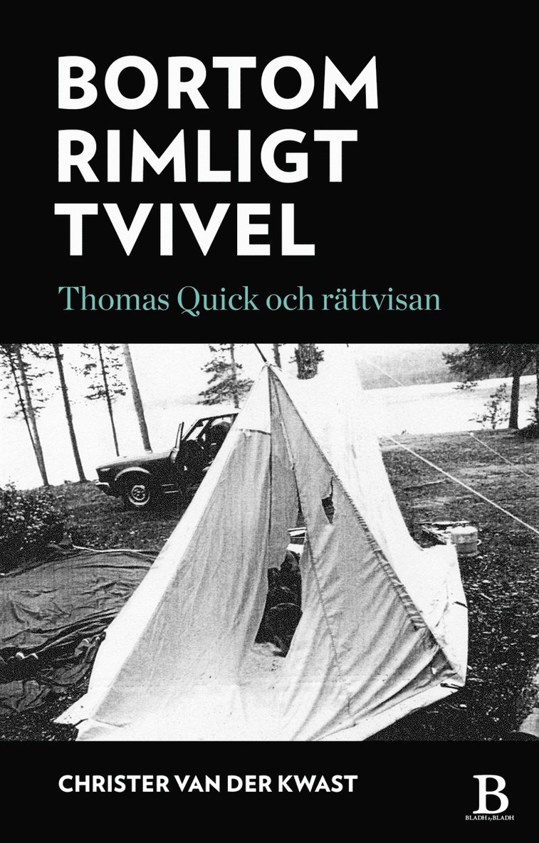 Christer van der Kwast - Bortom rimligt tvivel - Thomas Quick och rättvisan, E-bok
