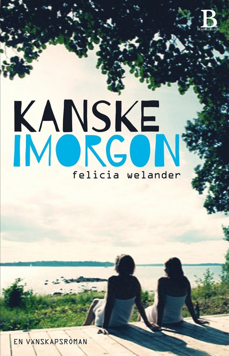 Felicia Welander - Kanske imorgon, E-bok