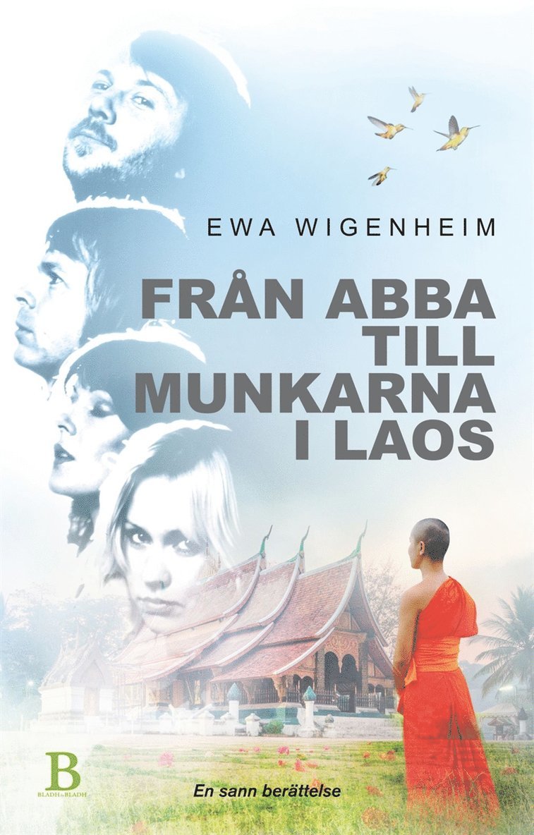 Ewa Wigenheim - Från ABBA till munkarna i Laos, E-bok
