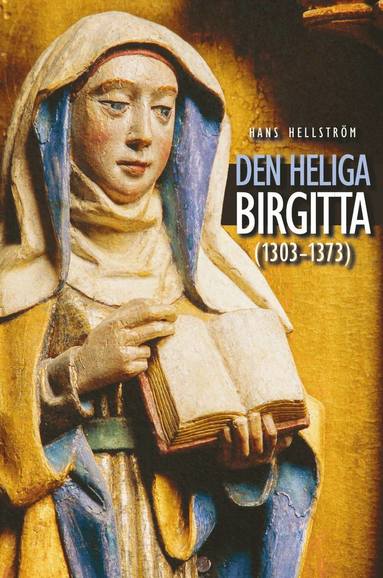 Hans Hellström - Den heliga Birgitta, Häftad