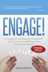 e-Bok Engage!  en guide för att skapa en arbetsplats som du, dina medarbetare och dina kunder älskar!